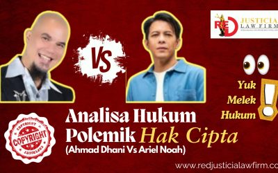 ANALISA HUKUM POLEMIK HAK CIPTA ANTARA AHMAD DHANI DAN ARIEL NOAH