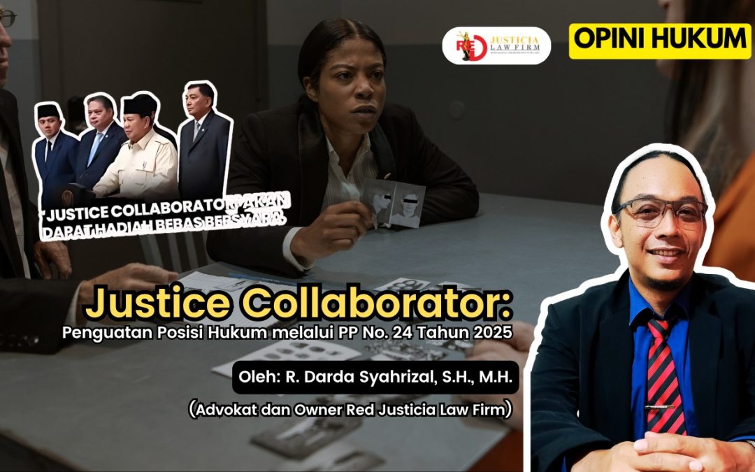 Justice Collaborator: Penguatan Posisi Hukum melalui PP No. 24 Tahun 2025